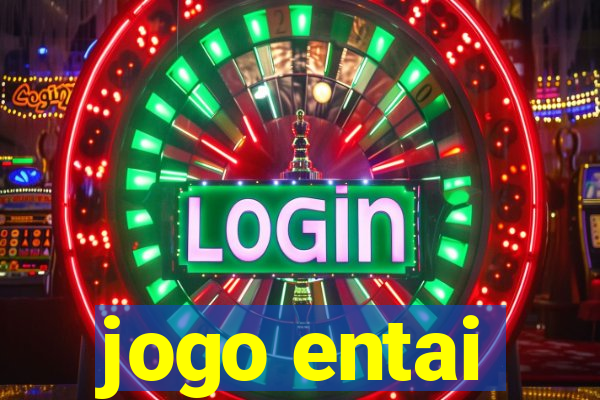 jogo entai